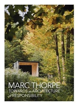 TOWARDS AN ARCHITECTURE OF RESPONSIBILITY | 9788417557492 | THORPE, MARC  | Llibreria La Gralla | Llibreria online de Granollers