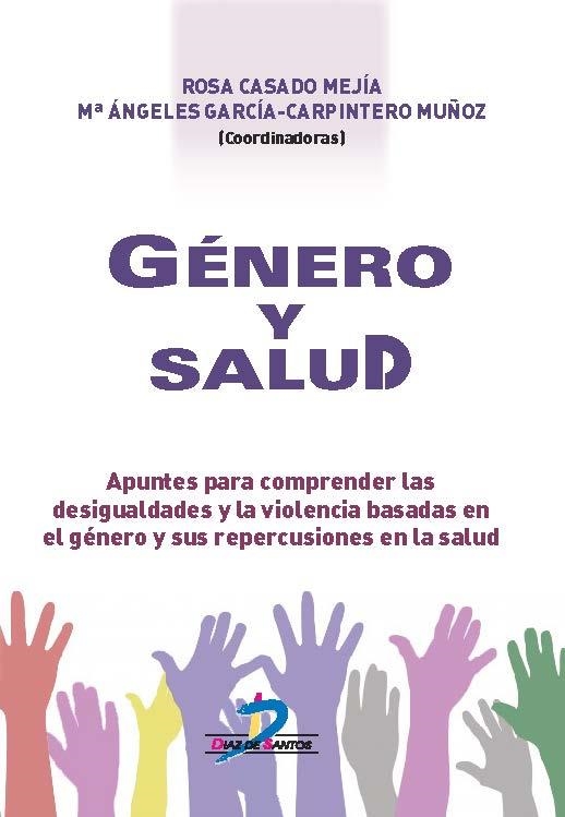 GÉNERO Y SALUD | 9788490521281 | CASADO MEJÍA, ROSA / GARCÍA-CARPINTERO MUÑOZ, Mª ÁNGELES | Llibreria La Gralla | Librería online de Granollers