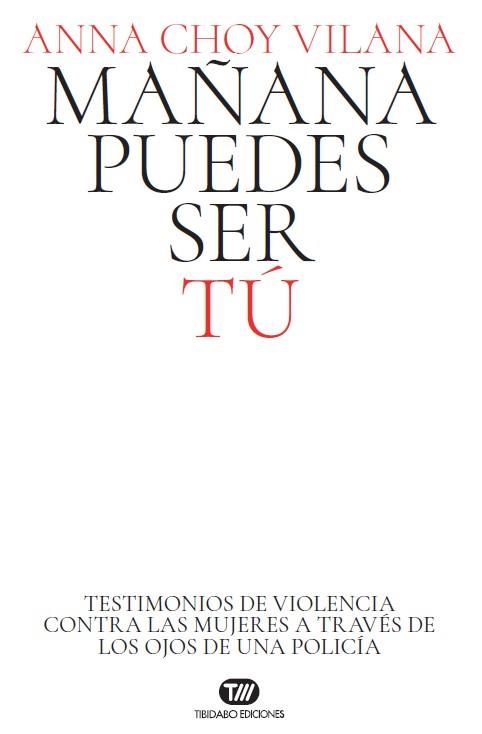 MAÑANA PUEDES SER TÚ | 9788491179207 | CHOY VILANA, ANNA | Llibreria La Gralla | Llibreria online de Granollers