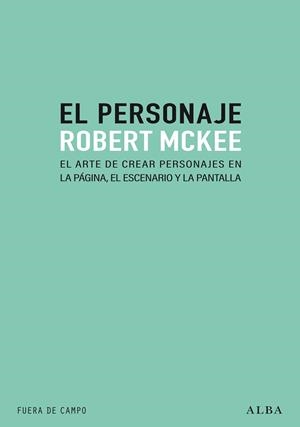 PERSONAJE, EL | 9788490658697 | MCKEE, ROBERT | Llibreria La Gralla | Llibreria online de Granollers
