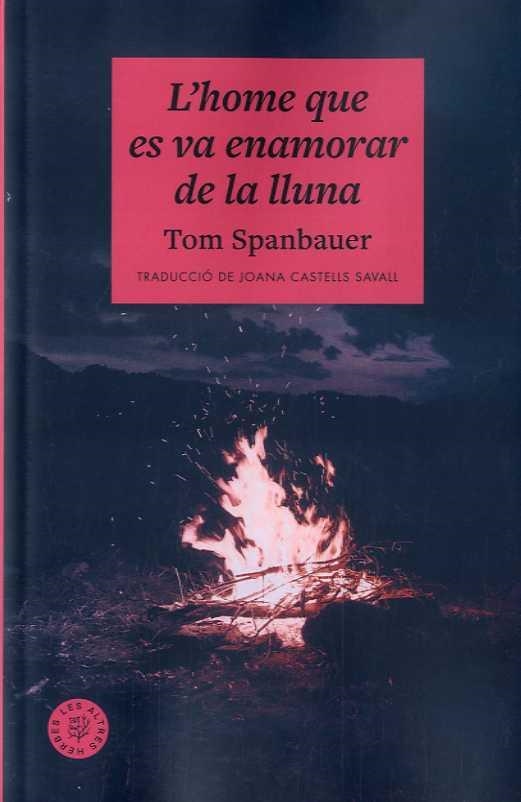 HOME QUE ES VA ENAMORAR DE LA LLUNA, L'  | 9788412514476 | SPANBAUER, TOM | Llibreria La Gralla | Llibreria online de Granollers