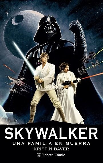 STAR WARS SKYWALKER: UNA FAMILIA EN GUERRA (NOVELA) | 9788411121422 | BAVER, KRISTEN | Llibreria La Gralla | Llibreria online de Granollers