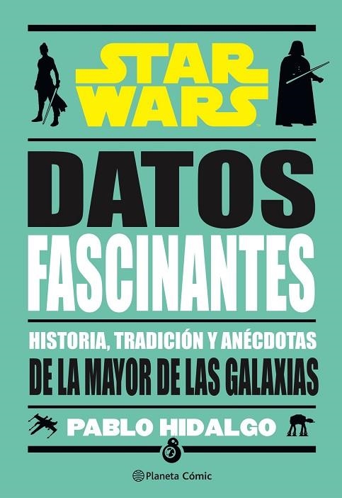 STAR WARS. DATOS FASCINANTES | 9788411121910 | HIDALGO, PABLO | Llibreria La Gralla | Librería online de Granollers