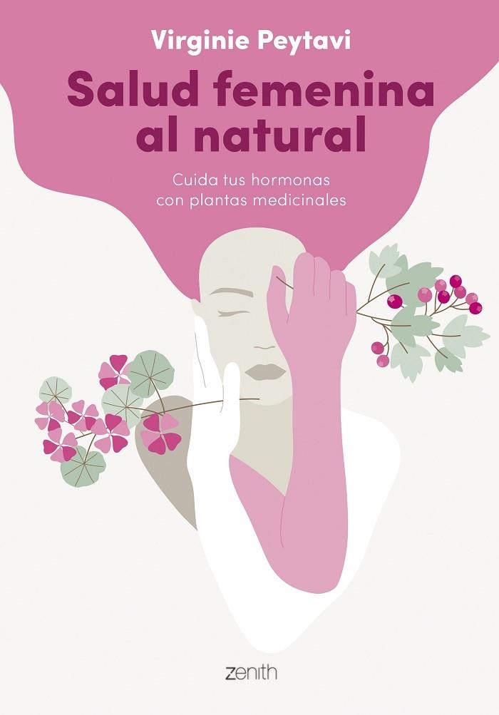 SALUD FEMENINA AL NATURAL | 9788408256144 | PEYTAVI, VIRGINIE | Llibreria La Gralla | Librería online de Granollers