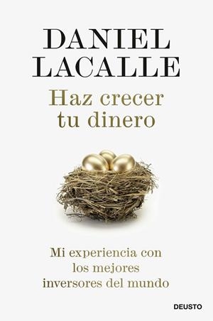 HAZ CRECER TU DINERO | 9788423433629 | LACALLE, DANIEL | Llibreria La Gralla | Llibreria online de Granollers