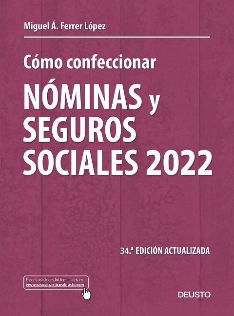 CÓMO CONFECCIONAR NÓMINAS Y SEGUROS SOCIALES 2022 | 9788423433636 | FERRER LÓPEZ, MIGUEL ÁNGEL | Llibreria La Gralla | Llibreria online de Granollers