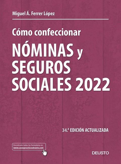 CÓMO CONFECCIONAR NÓMINAS Y SEGUROS SOCIALES 2022 | 9788423433636 | FERRER LÓPEZ, MIGUEL ÁNGEL | Llibreria La Gralla | Librería online de Granollers