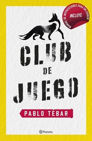 CLUB DE JUEGO | 9788408257349 | TÉBAR GOYANES, PABLO | Llibreria La Gralla | Librería online de Granollers