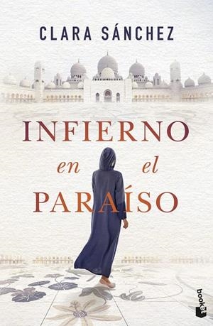 INFIERNO EN EL PARAÍSO (BOLSILLO) | 9788408257561 | SÁNCHEZ, CLARA | Llibreria La Gralla | Librería online de Granollers