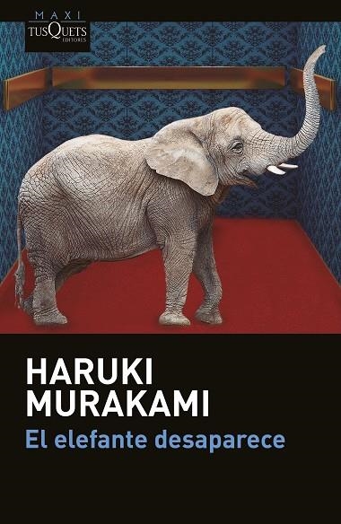 ELEFANTE DESAPARECE, EL (BOLSILLO) | 9788411071147 | MURAKAMI, HARUKI | Llibreria La Gralla | Llibreria online de Granollers