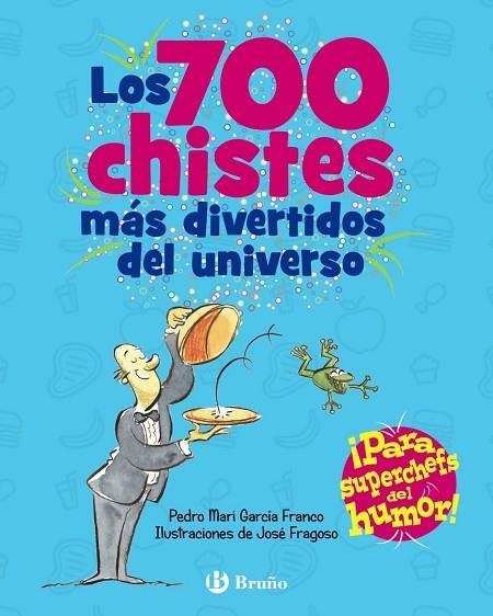 700 CHISTES MÁS DIVERTIDOS DEL UNIVERSO, LOS | 9788469664476 | GARCÍA FRANCO, PEDRO MARÍA | Llibreria La Gralla | Llibreria online de Granollers