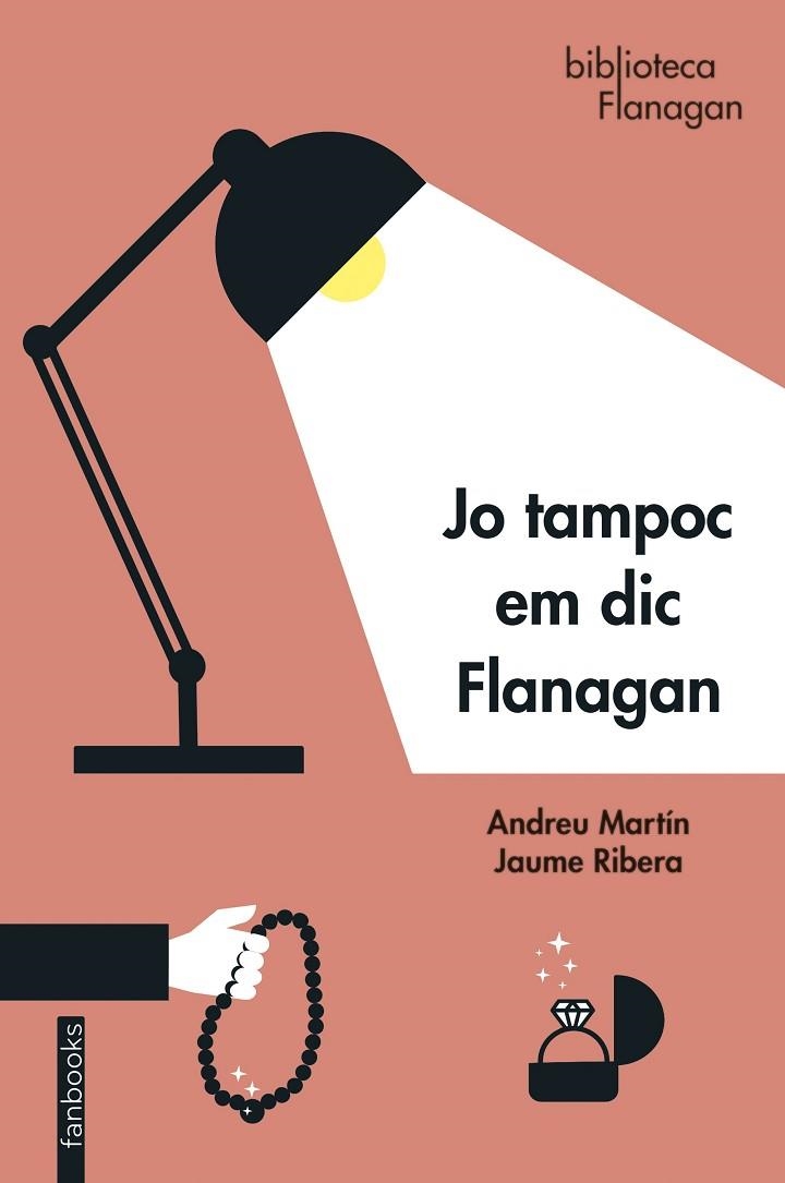 JO TAMPOC EM DIC FLANAGAN | 9788418327872 | MARTÍN, ANDREU / RIERA, JAUME | Llibreria La Gralla | Llibreria online de Granollers