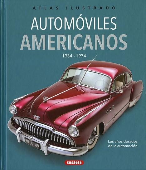 AUTOMOVILES AMERICANOS 1934-1974 | 9788467776928 | A.A.V.V. | Llibreria La Gralla | Llibreria online de Granollers