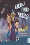 ¿QUÉ PASA CUANDO TE MUERES? | 9788419228734 | RODRÍGUEZ SALGADO, DIANA | Llibreria La Gralla | Llibreria online de Granollers