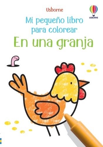 EN UNA GRANJA. MI PEQUEÑO LIBRO PARA COLOREAR | 9781803702643 | NOLAN, KATE | Llibreria La Gralla | Librería online de Granollers