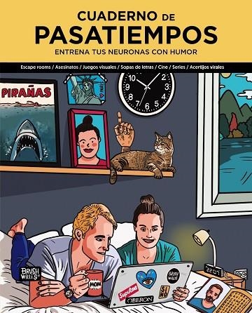CUADERNO DE PASATIEMPOS  ENTRENA TUS NEURONAS CON HUMOR | 9788441545588 | WILLIS, BRUSH | Llibreria La Gralla | Librería online de Granollers