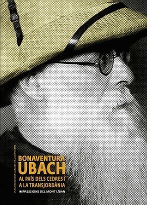 BONAVENTURA UBACH AL PAÍS DELS CEDRES I A LA TRANSJORDÀNIA | 9788491912033 | UBACH I MEDIR, BONAVENTURA; GODOY, LOURDES | Llibreria La Gralla | Librería online de Granollers