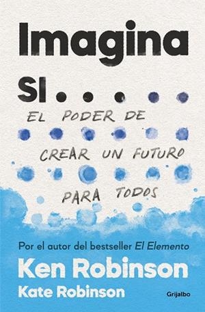 IMAGINA SI... | 9788425357787 | ROBINSON, SIR KEN / ROBINSON, KATE | Llibreria La Gralla | Llibreria online de Granollers