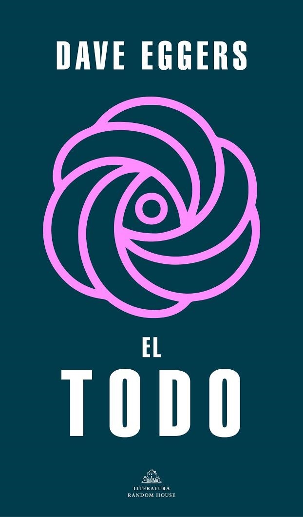 TODO, EL | 9788439740100 | EGGERS, DAVE | Llibreria La Gralla | Librería online de Granollers