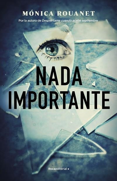 NADA IMPORTANTE | 9788418557897 | ROUANET, MÓNICA | Llibreria La Gralla | Librería online de Granollers