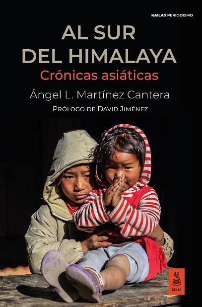 AL SUR DEL HIMALAYA | 9788418345395 | MARTÍNEZ CANTERA, ÁNGEL L. | Llibreria La Gralla | Llibreria online de Granollers