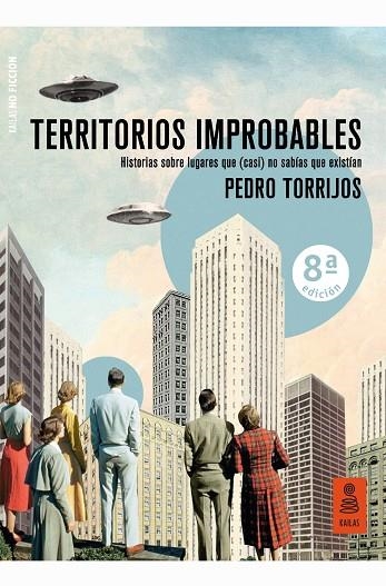 TERRITORIOS IMPROBABLES | 9788417248826 | TORRIJOS LEÓN, PEDRO | Llibreria La Gralla | Llibreria online de Granollers