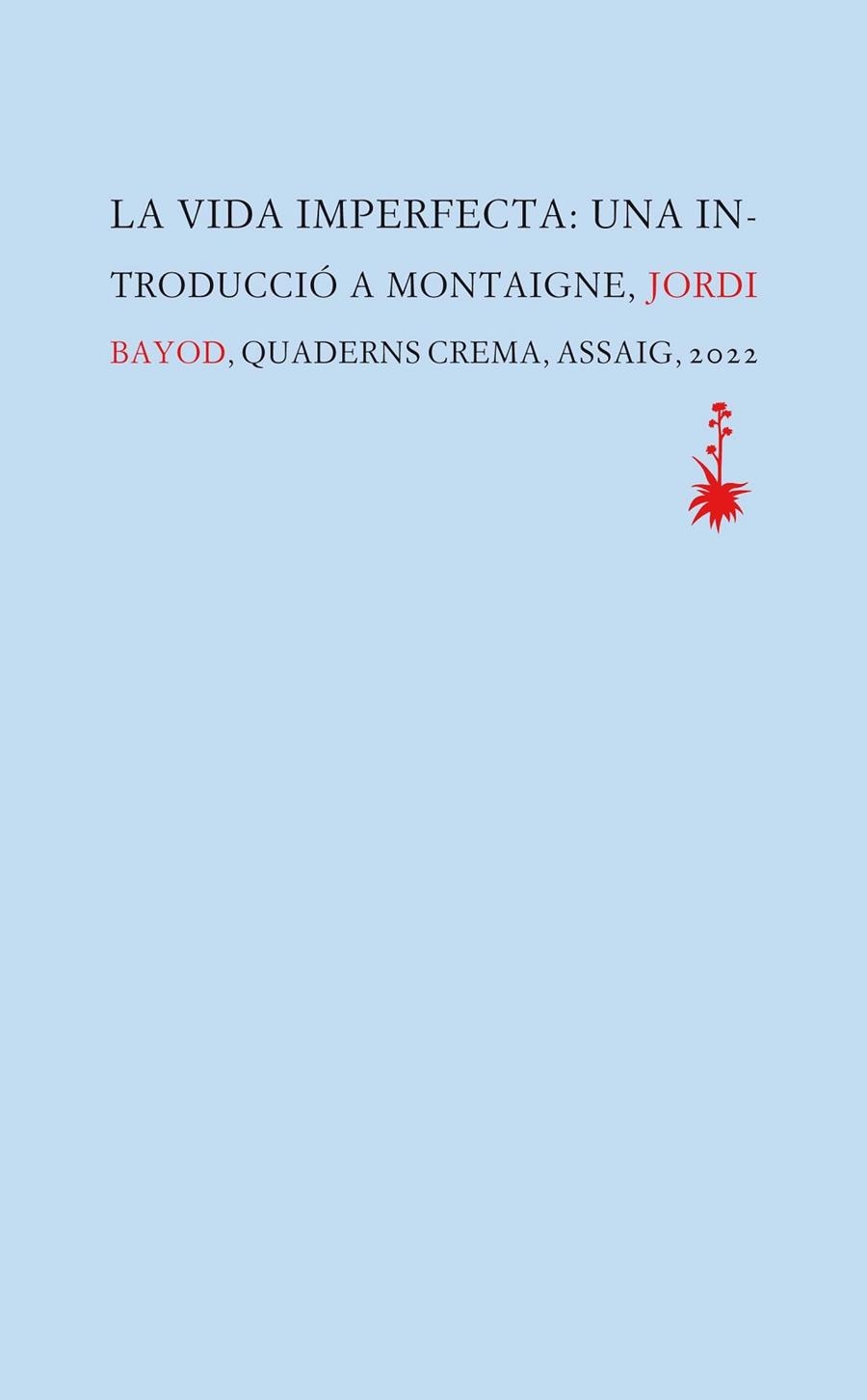 VIDA IMPERFECTA, LA  | 9788477276609 | BAYOD BRAU, JORDI | Llibreria La Gralla | Librería online de Granollers
