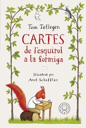 CARTES DE L'ESQUIROL A LA FORMIGA | 9788419172129 | TELLEGEN, TOON | Llibreria La Gralla | Librería online de Granollers