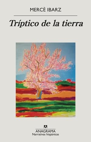 TRÍPTICO DE LA TIERRA | 9788433999528 | IBARZ, MERCÈ | Llibreria La Gralla | Librería online de Granollers