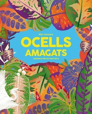 OCELLS AMAGATS | 9788412407273 | CASSANY, MIA | Llibreria La Gralla | Llibreria online de Granollers