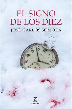 SIGNO DE LOS DIEZ, EL | 9788467063653 | SOMOZA, JOSÉ CARLOS | Llibreria La Gralla | Librería online de Granollers