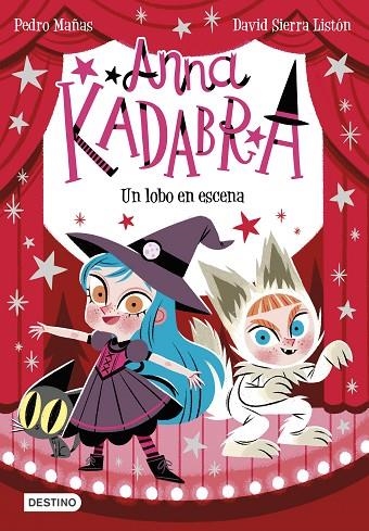 ANNA KADABRA 9 . LOBO EN ESCENA, UN | 9788408254096 | MAÑAS, PEDRO ;  SIERRA LISTÓN, DAVID | Llibreria La Gralla | Llibreria online de Granollers