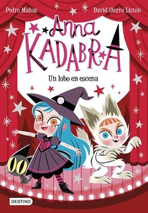 ANNA KADABRA 9 . LOBO EN ESCENA, UN | 9788408254096 | MAÑAS, PEDRO ;  SIERRA LISTÓN, DAVID | Llibreria La Gralla | Librería online de Granollers