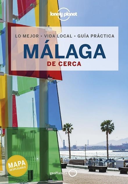 MÁLAGA DE CERCA GUIA LONELY PLANET 2022 | 9788408246855 | MOLINA, MARGOT | Llibreria La Gralla | Llibreria online de Granollers