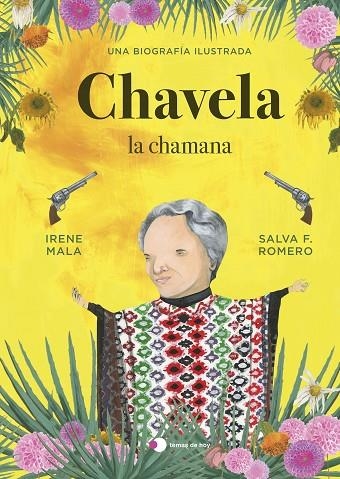 CHAVELA, LA CHAMANA | 9788499989198 | MALA, IRENE ;  F. ROMERO, SALVA | Llibreria La Gralla | Llibreria online de Granollers