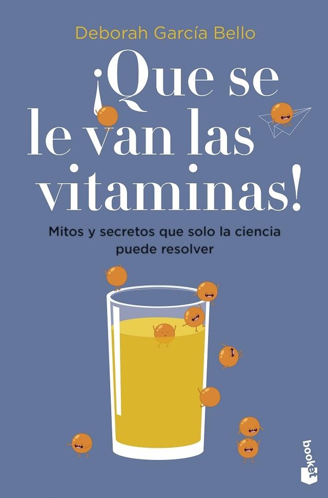 ¡QUE SE LE VAN LAS VITAMINAS! | 9788408257530 | GARCÍA BELLO, DEBORAH | Llibreria La Gralla | Llibreria online de Granollers