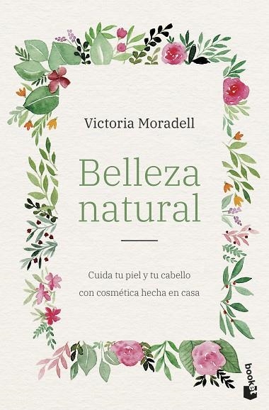 BELLEZA NATURAL | 9788408257547 | MORADELL, VICTORIA | Llibreria La Gralla | Llibreria online de Granollers