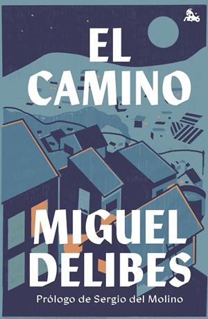 CAMINO, EL | 9788423361519 | DELIBES, MIGUEL | Llibreria La Gralla | Librería online de Granollers