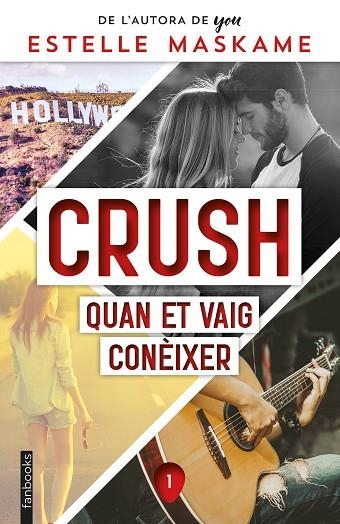 CRUSH 1: QUAN ET VAIG CONÈIXER | 9788418327858 | MASKAME, ESTELLE | Llibreria La Gralla | Llibreria online de Granollers