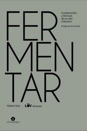 FERMENTAR | 9788419043030 | RUIZ MORENO, ROBERT | Llibreria La Gralla | Librería online de Granollers