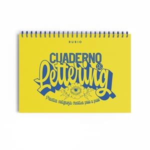 CUADERNO DE LETTERING. PRACTICA CALIGRAFÍA CREATIVA PASO A PASO | 9788417427719 | RUBIO,EDITORIAL | Llibreria La Gralla | Llibreria online de Granollers