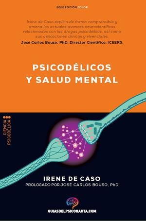 PSICODÉLICOS Y SALUD MENTAL | 9788418943218 | DE CASO, IRENE | Llibreria La Gralla | Librería online de Granollers