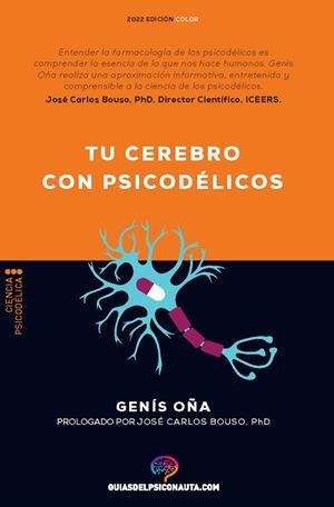 TU CEREBRO CON PSICODÉLICOS | 9788418943249 | OÑA, GENÍS | Llibreria La Gralla | Librería online de Granollers