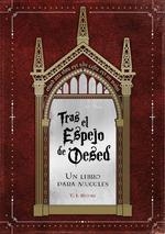 TRAS EL ESPEJO DE OESED. UN LIBRO PARA MUGGLES | 9788418898822 | RIDDLE, T.J.  | Llibreria La Gralla | Librería online de Granollers