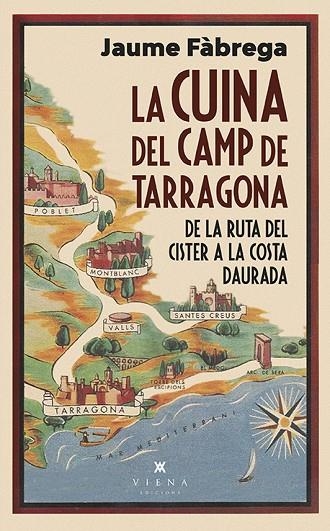 CUINA DEL CAMP DE TARRAGONA, LA | 9788418908460 | FÀGREGA, JAUME | Llibreria La Gralla | Llibreria online de Granollers