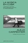 MUSICA EN CUBA, LA | 9788418404153 | CARPENTIER, ALEJO | Llibreria La Gralla | Librería online de Granollers