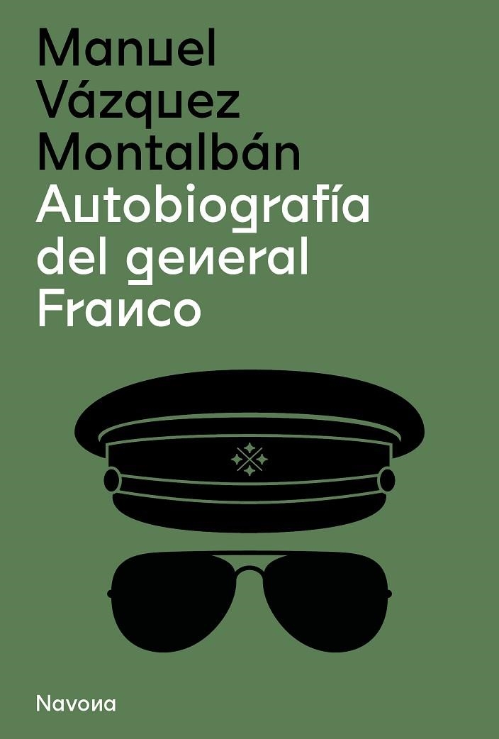 AUTOBIOGRAFÍA DEL GENERAL FRANCO | 9788419179210 | VÁZQUEZ MONTALBÁN, MANUEL | Llibreria La Gralla | Llibreria online de Granollers