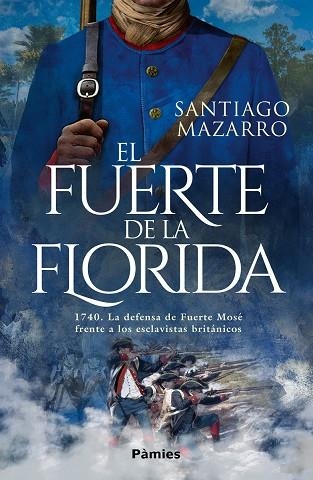 FUERTE DE LA FLORIDA, EL | 9788419301000 | MAZARRO, SANTIAGO | Llibreria La Gralla | Llibreria online de Granollers