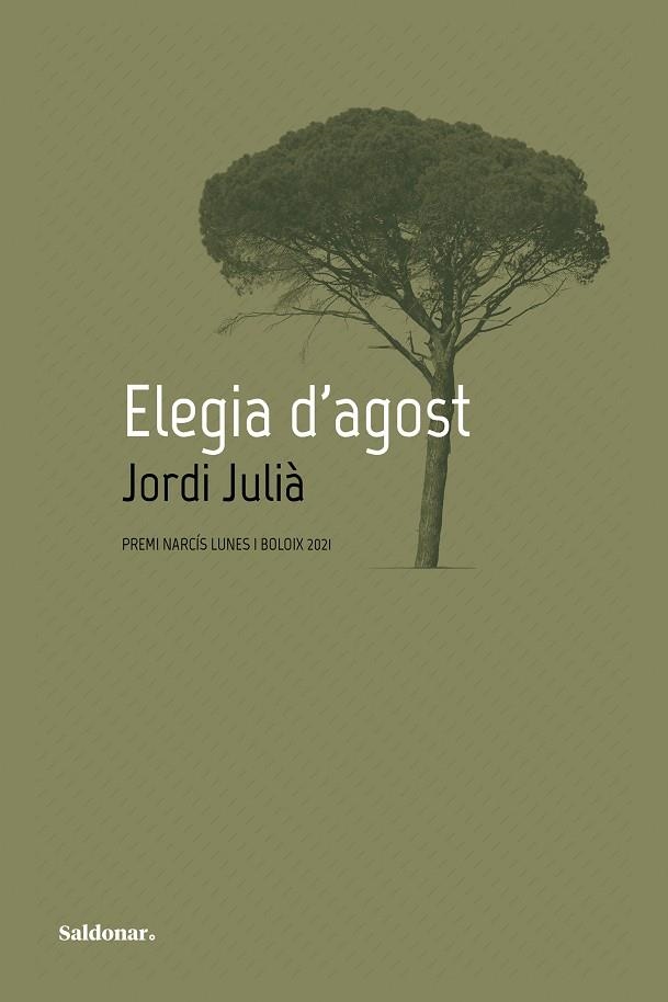 ELEGIA D'AGOST | 9788417611903 | JULIÀ, JORDI | Llibreria La Gralla | Llibreria online de Granollers