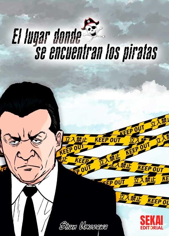 EL LUGAR DONDE SE ENCUENTRAN LOS PIRATAS | 9788412513547 | UMEZAWA,SHUN | Llibreria La Gralla | Llibreria online de Granollers
